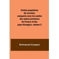 thumbnail image 1 of Contes populaires de Lorraine, comparés avec les contes des autres provinces de France et des pays étrangers, volume 2, (Paperback), 1 of 1