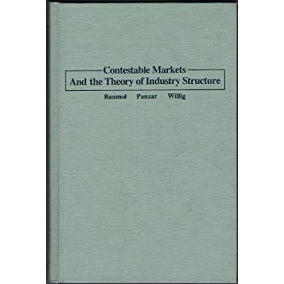 Pre-Owned Contestable Markets and the Theory of Industry Structure (Hardcover) 9780155139107