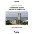 thumbnail image 1 of Contestations islamises: Le Sngal entre diplomatie dinfluence et islam politique  French Edition   Paperback  2924928036 9782924928035 Bakary Sambe, 1 of 1