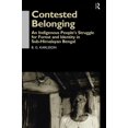 thumbnail image 1 of Contested Belonging: An Indigenous People's Struggle for Forest and Identity in Sub-Himalayan Bengal, (Paperback), 1 of 1
