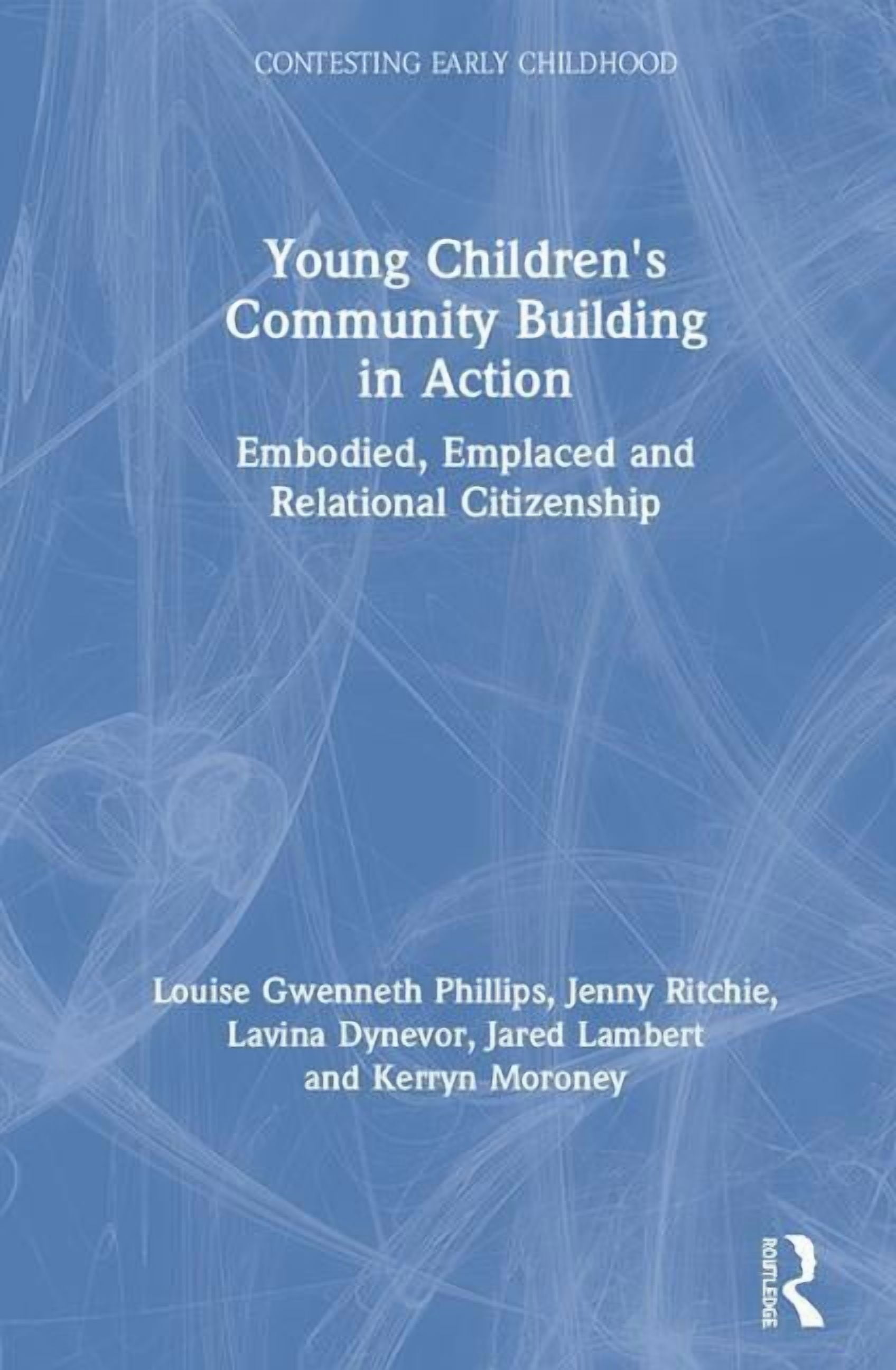 Emplaced Contesting Early Childhood Young Children's Community Building in ...