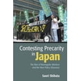 thumbnail image 1 of Contesting Precarity in Japan: The Rise of Nonregular Workers and the New Policy Dissensus, (Paperback), 1 of 1