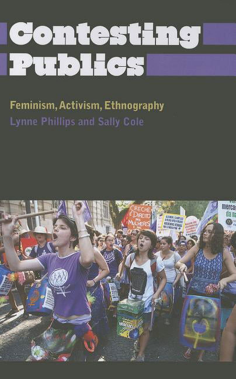 Anthropology, Culture and Society Contesting Publics: Feminism, Activism, Ethnography, (Paperback)