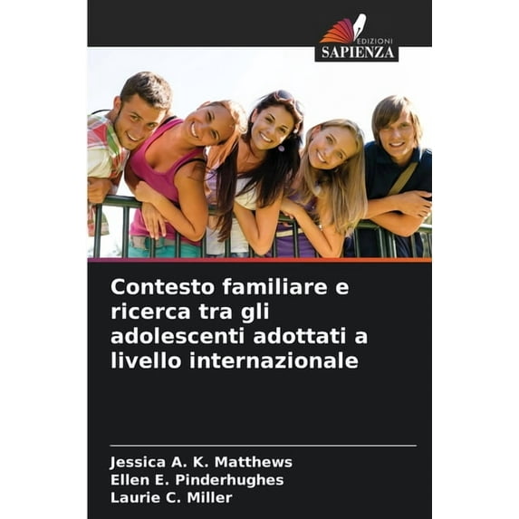 Contesto familiare e ricerca tra gli adolescenti adottati a livello internazionale, (Paperback)