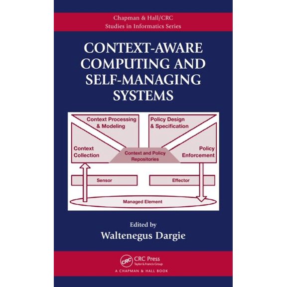 Context-Aware Computing and Self-Managing Systems (Hardcover)