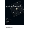 thumbnail image 1 of Context Changes Everything: How Constraints Create Coherence, (Paperback), 1 of 1