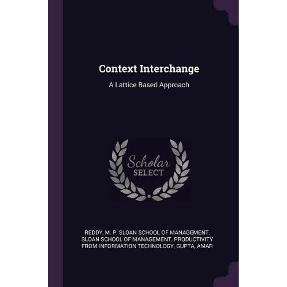 Context Interchange : A Lattice Based Approach (Paperback)