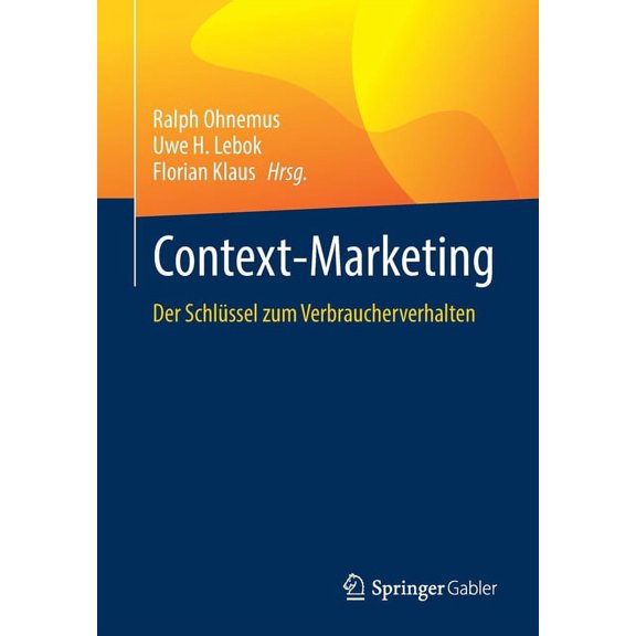 Context-Marketing: Der Schlssel Zum Verbraucherverhalten, (Paperback)