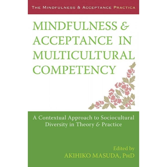 Pre-Owned Mindfulness and Acceptance in Multicultural Competency