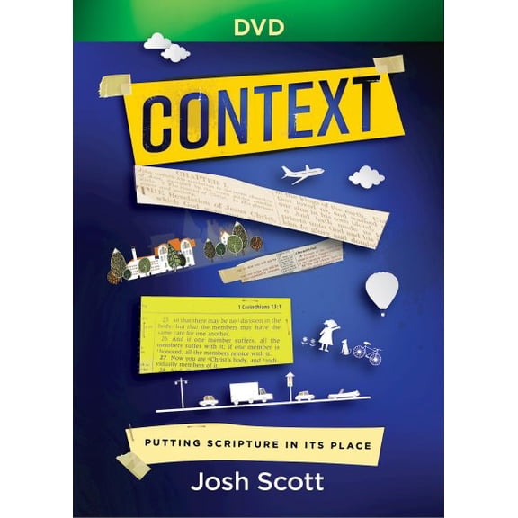 Context : Putting Scripture in Its Place
