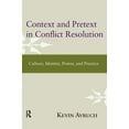 thumbnail image 1 of Context and Pretext in Conflict Resolution: Culture, Identity, Power, and Practice, (Paperback), 1 of 1