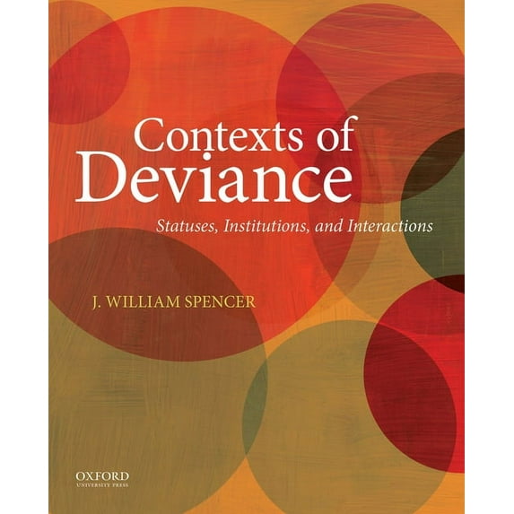 Contexts of Deviance: Statuses, Institutions, and Interactions, (Paperback)