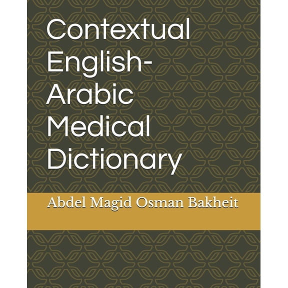 Contextual English-Arabic Medical Dictionary, (Paperback)