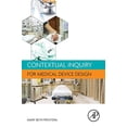 thumbnail image 1 of Pre-Owned Contextual Inquiry for Medical Device Design, (Paperback), 1 of 1