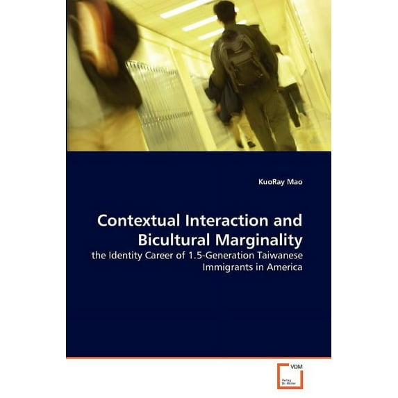 Contextual Interaction and Bicultural Marginality (Paperback)