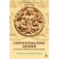 thumbnail image 1 of Contextualizing Gender in Early Christian Discourse: Thinking Beyond Thecla, (Hardcover), 1 of 1