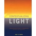thumbnail image 1 of Pre-Owned Contextualizing Light: Lighting Design Solutions in a Changing World Hardcover, 1 of 1