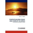 thumbnail image 1 of Contextualizing Peace and Conflict in Africa (Paperback), 1 of 1