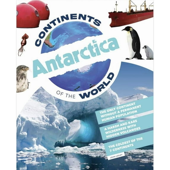 Continents of the World Antarctica, (Hardcover)