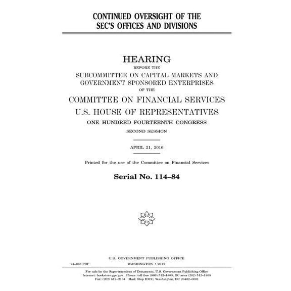 Continued oversight of the SEC's offices and divisions, (Paperback)