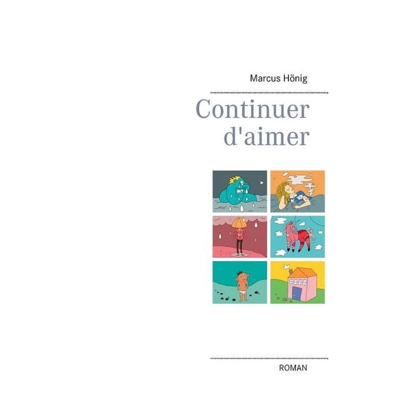 Continuer d'aimer, (Paperback)