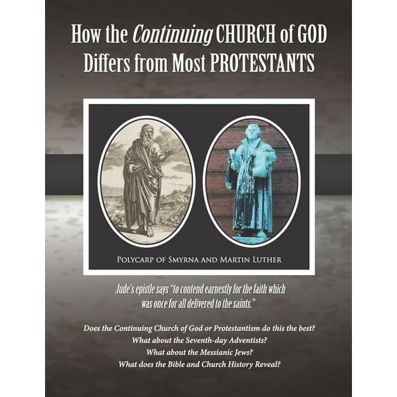 How the Continuing Church of God Differs from the Protestants: Jude's epistle says "to contend earnestly for t, (Paperback)