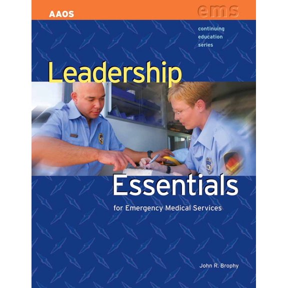 Continuing Education Leadership Essentials for Emergency Medical Services: ., (Paperback)