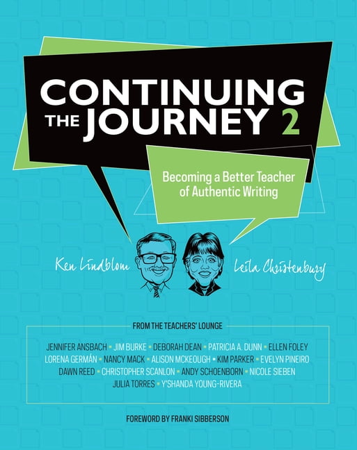Continuing the Journey 2: Becoming a Better Teacher of Authentic Writing, (Paperback)