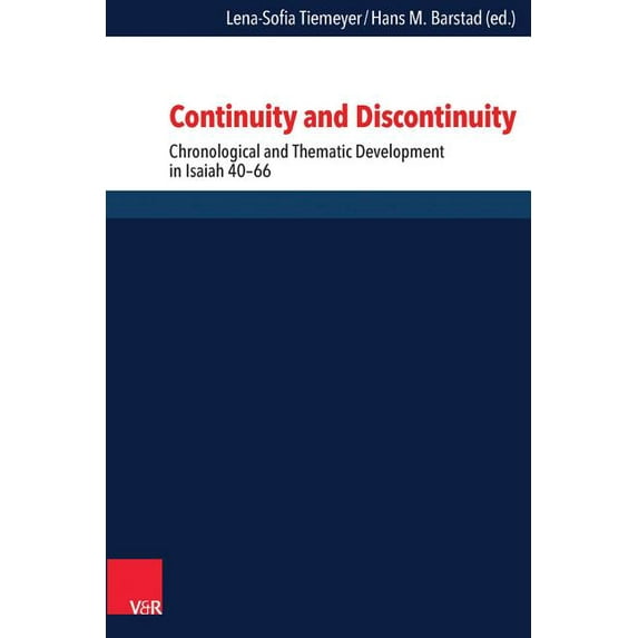 Continuity and Discontinuity: Chronological and Thematic Development in Isaiah 40-66 (Hardcover)