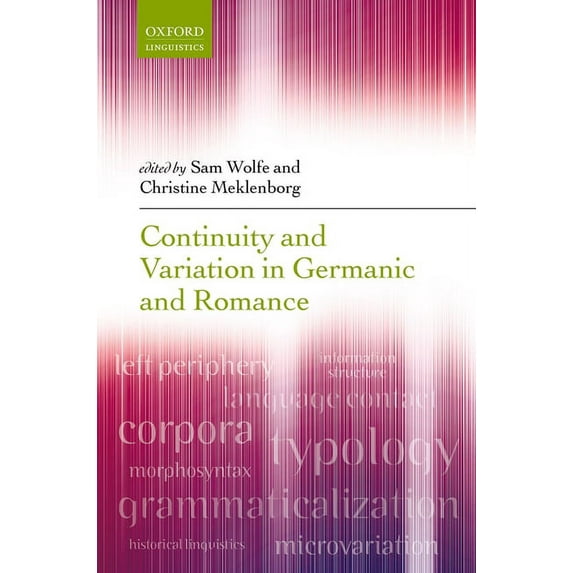 Continuity and Variation in Germanic and Romance, (Hardcover)