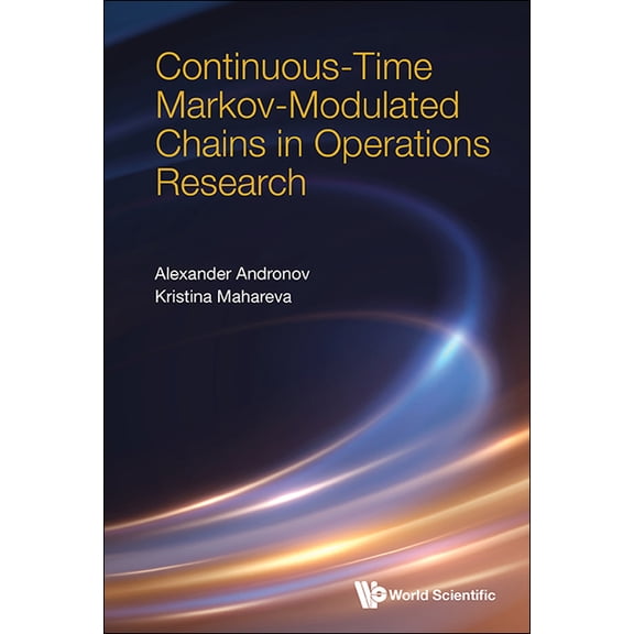 Continuous-Time Markov-Modulated Chains Operations Research, (Hardcover)