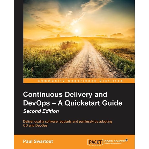 Pre-Owned Continuous Delivery and DevOps - A Quickstart Guide Second Edition (Paperback) 1784399310 9781784399313