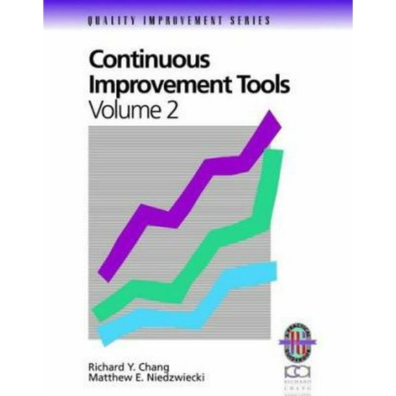 Pre-Owned Continuous Improvement Tools: A Practical Guide to Achieve Quality Results (Practical Guidebook) (Paperback) 0787950815 9780787950811