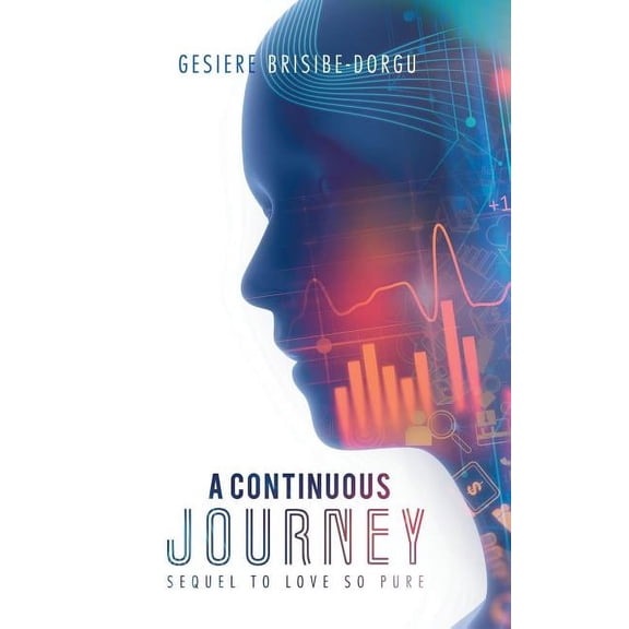 Continuous Journey : Sequel to Love So Pure