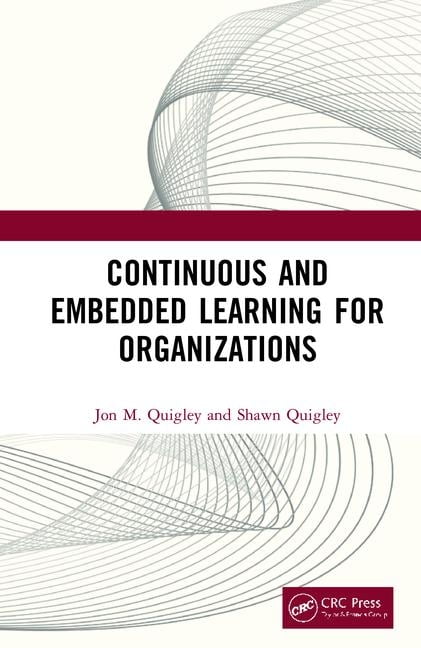 Continuous and Embedded Learning for Organizations, (Hardcover ...