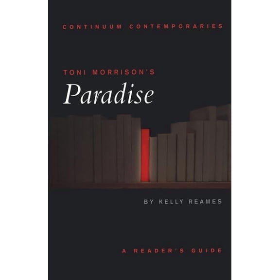 Continuum Contemporaries Toni Morrison's Paradise, (Paperback)