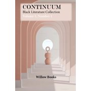 Continuum Continuum Volume 1 Black Literature Collection, Paperback