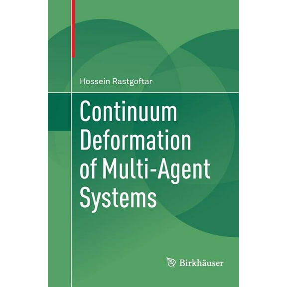 Continuum Deformation of Multi-Agent Systems, (Paperback)