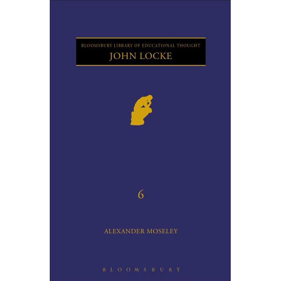 Continuum Library of Educational Thought John Locke, Book 6, (Hardcover)