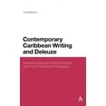 thumbnail image 1 of Continuum Literary Studies Contemporary Caribbean Writing and Deleuze: Literature Between Postcolonialism and Post-Continental Philosophy, Book 236, (Hardcover), 1 of 1