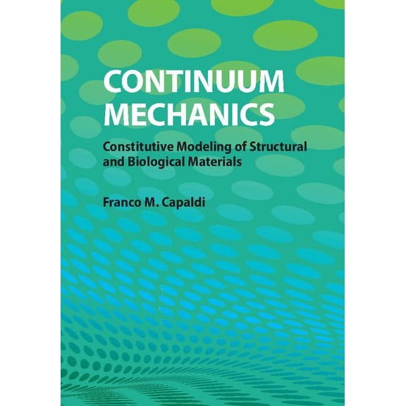 Continuum Mechanics, (Hardcover)