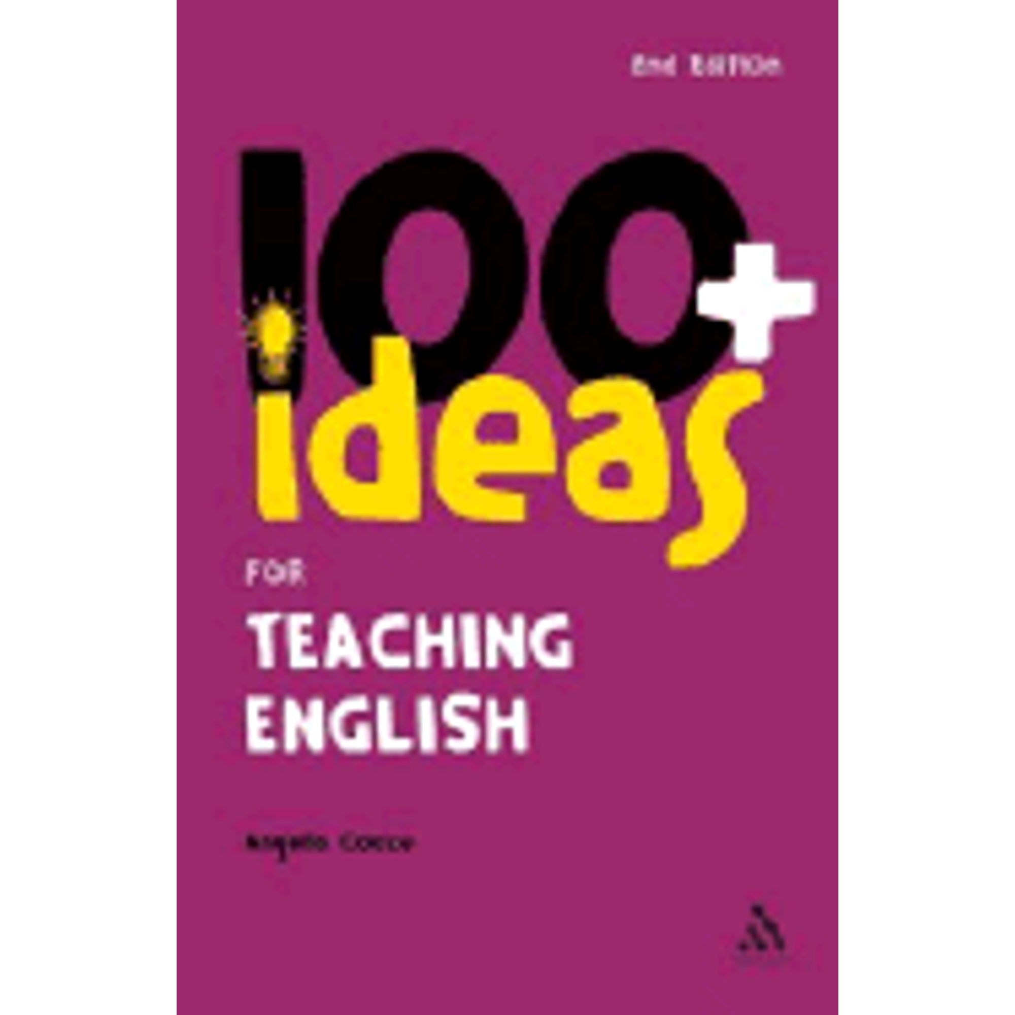 Continuum One Hundreds: 100+ Ideas for Teaching English (Edition 2) (Paperback)
