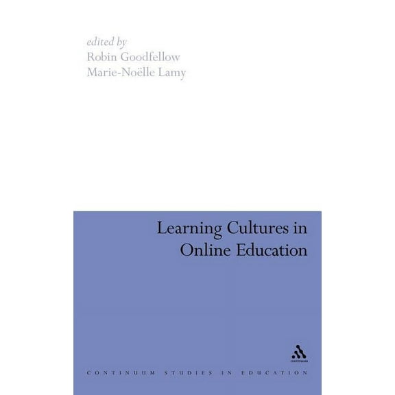 Continuum Studies in Education (Hardcove Learning Cultures in Online Education, (Hardcover)