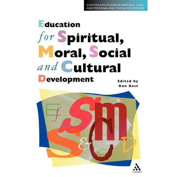 Continuum Studies in Pastoral Care and P Education for Spiritual, Moral, Social and Cultural Development, (Paperback)