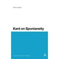 thumbnail image 1 of Continuum Studies in Philosophy Kant on Spontaneity, Book 15, (Hardcover), 1 of 1