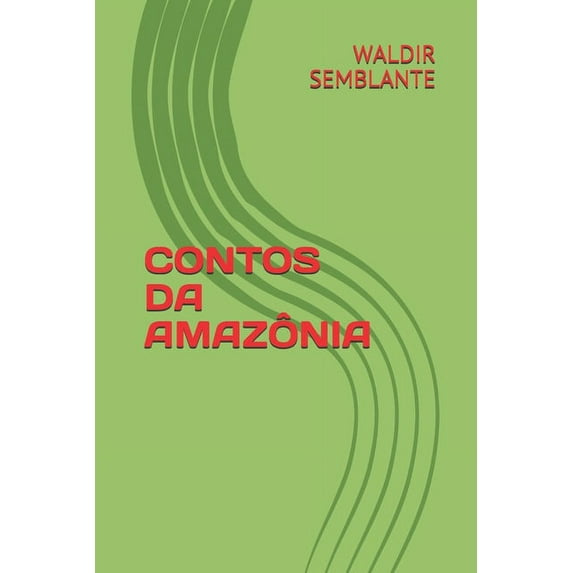 Contos Da Amaz?nia