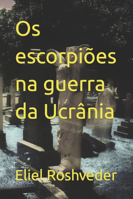 Contos de Suspense E Terror: Os escorpiões na guerra da Ucrânia (Series #12) (Paperback)