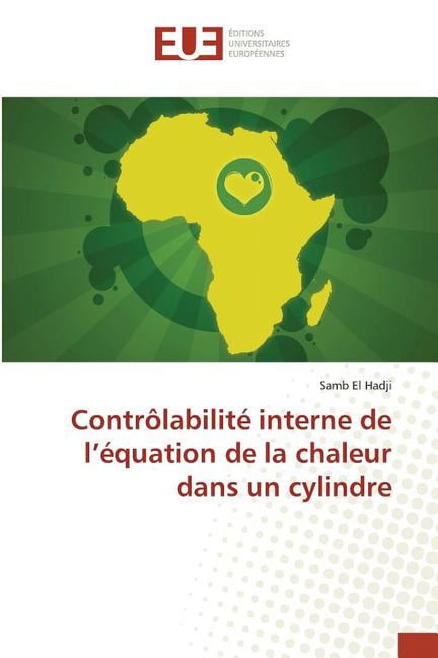 Labilit Omn.Univ.Europ. Contrôlabilité interne de l'équation de la chaleur ...