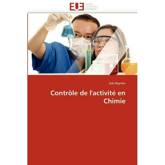 Omn.Univ.Europ. Contrôle de l''activité En Chimie, (Paperback)