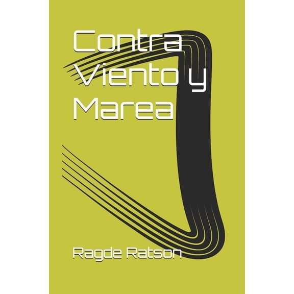 Contra Viento y Marea, (Paperback)